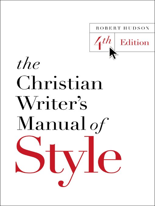 Title details for The Christian Writer's Manual of Style by Robert Hudson - Available